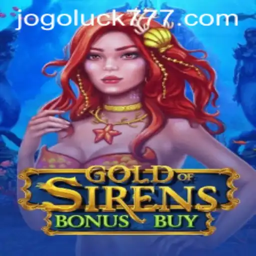 Explorando GoldofSirensBonusBuy: O Jogo Luck que Encanta